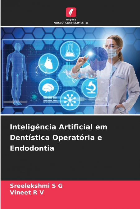 Inteligência Artificial em Dentística Operatória e Endodontia