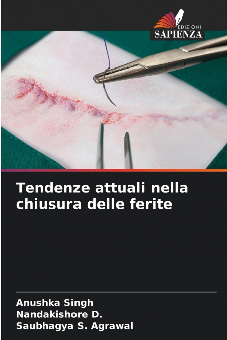 Tendenze attuali nella chiusura delle ferite