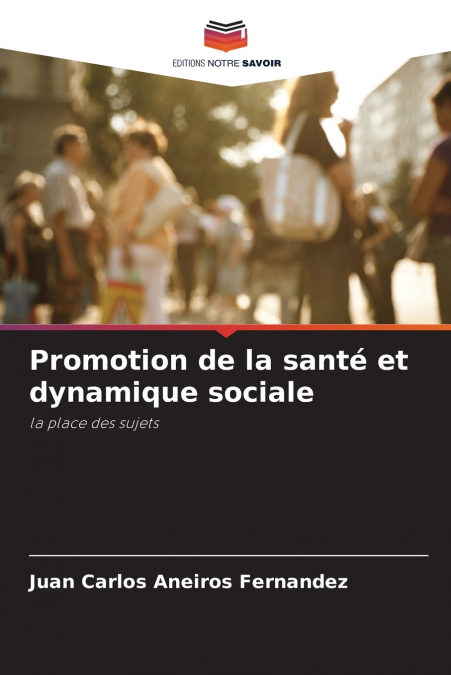 Promotion de la santé et dynamique sociale