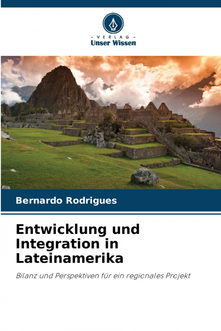 Entwicklung und Integration in Lateinamerika