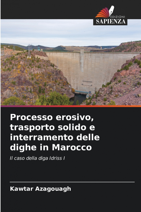 Processo erosivo, trasporto solido e interramento delle dighe in Marocco