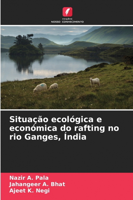 Situação ecológica e económica do rafting no rio Ganges, Índia