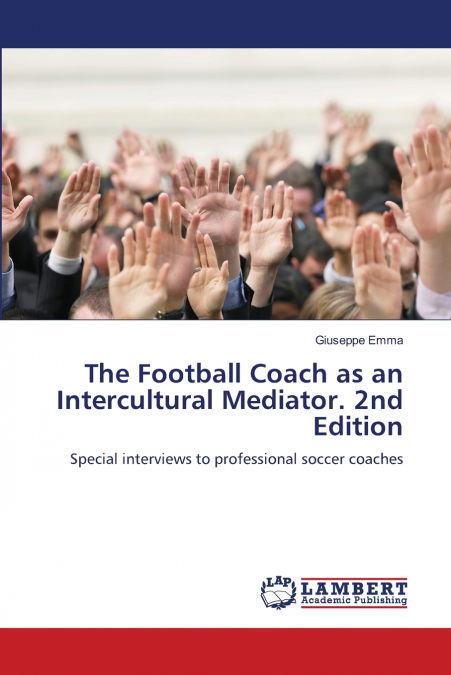 The Football Coach as an Intercultural Mediator. 2nd Edition