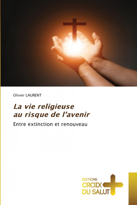 La vie religieuse au risque de l’avenir