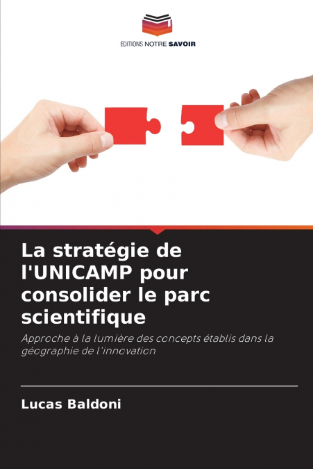 La stratégie de l’UNICAMP pour consolider le parc scientifique