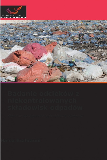 Badanie odcieków z niekontrolowanych składowisk odpadów