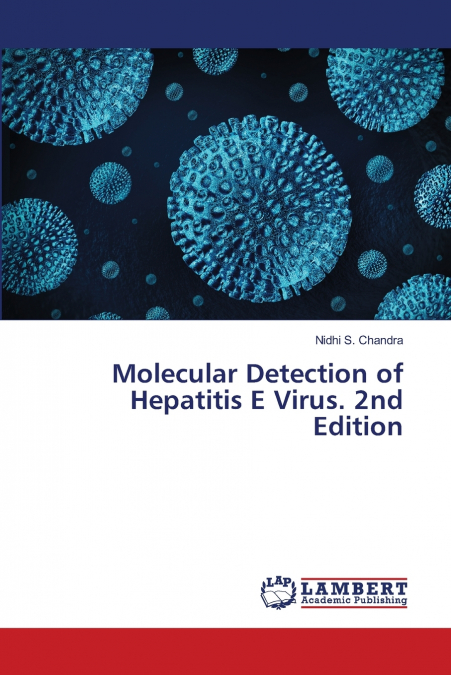 Molecular Detection of Hepatitis E Virus. 2nd Edition