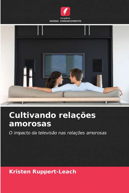Cultivando relações amorosas