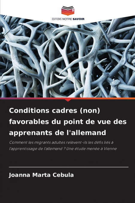 Conditions cadres (non) favorables du point de vue des apprenants de l’allemand