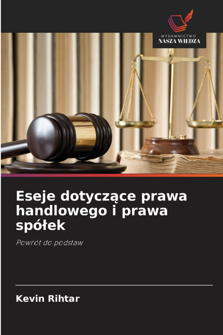 Eseje dotyczące prawa handlowego i prawa spółek