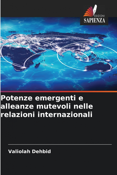 Potenze emergenti e alleanze mutevoli nelle relazioni internazionali