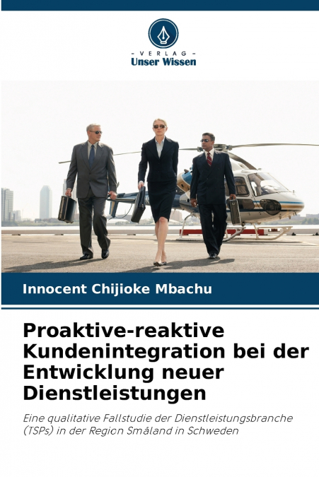 Proaktive-reaktive Kundenintegration bei der Entwicklung neuer Dienstleistungen