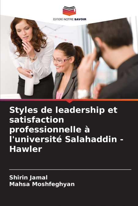 Styles de leadership et satisfaction professionnelle à l’université Salahaddin - Hawler