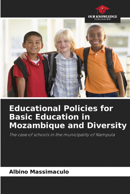 Educational Policies for Basic Education in Mozambique and Diversity