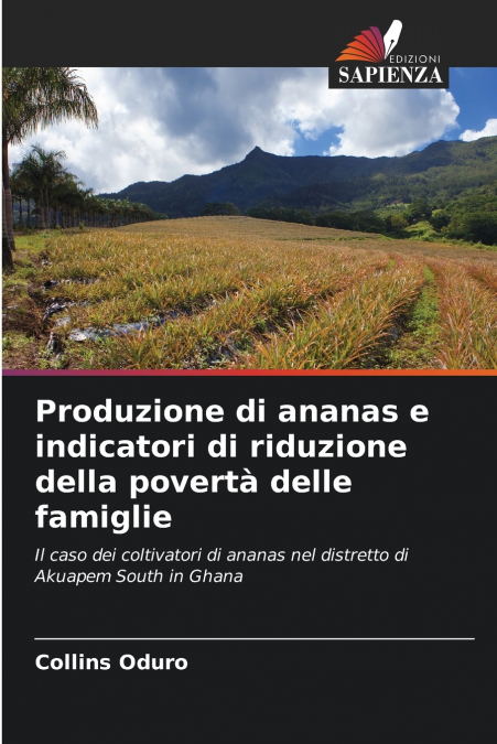 Produzione di ananas e indicatori di riduzione della povertà delle famiglie