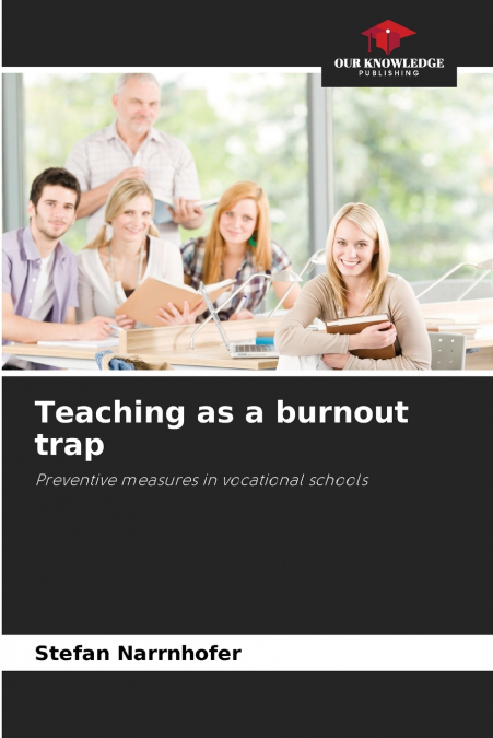 Teaching as a burnout trap