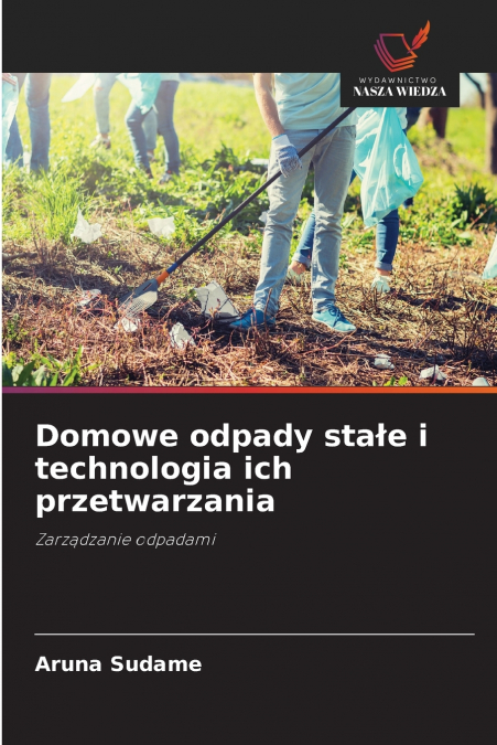 Domowe odpady stałe i technologia ich przetwarzania