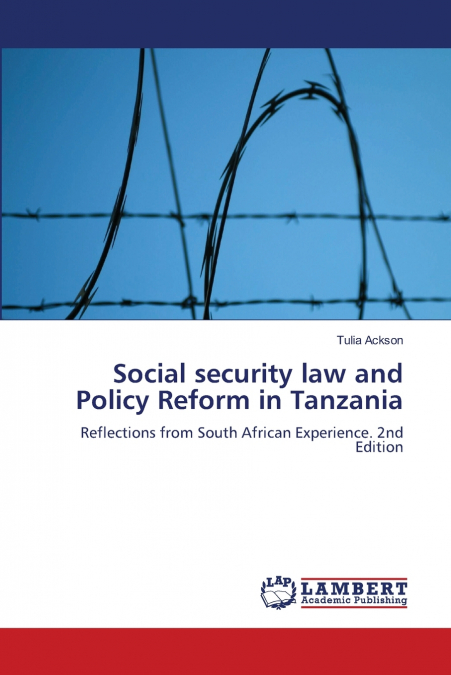 Social security law and Policy Reform in Tanzania
