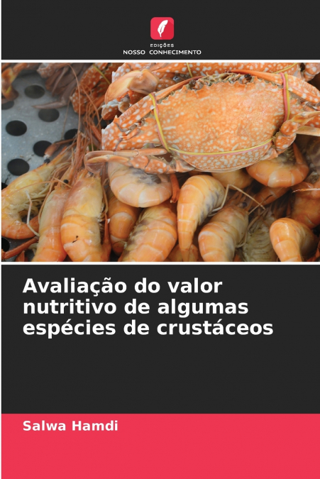 Avaliação do valor nutritivo de algumas espécies de crustáceos