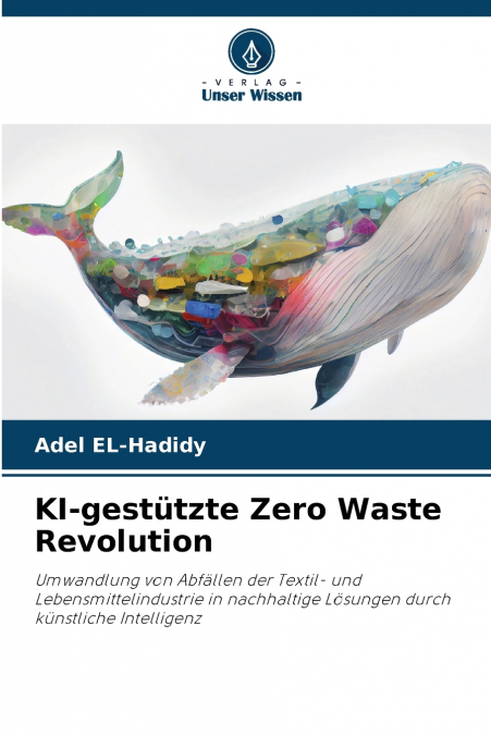 KI-gestützte Zero Waste Revolution