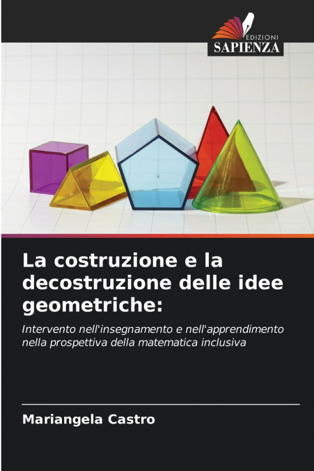 La costruzione e la decostruzione delle idee geometriche