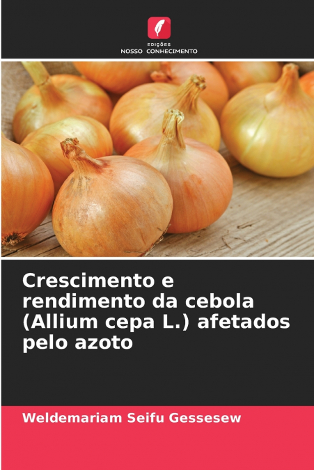 Crescimento e rendimento da cebola (Allium cepa L.) afetados pelo azoto