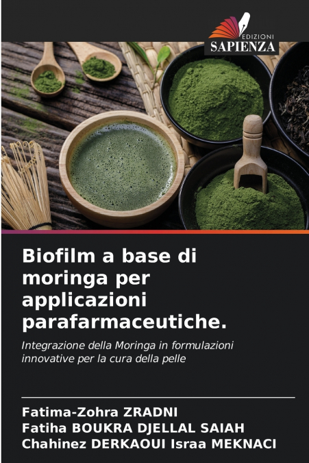 Biofilm a base di moringa per applicazioni parafarmaceutiche.