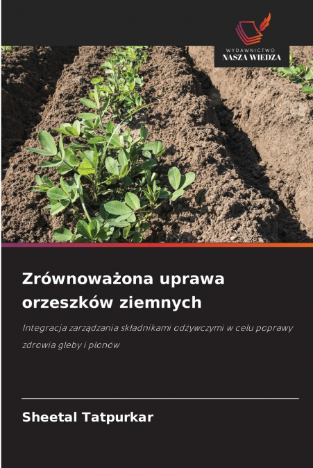 Zrównoważona uprawa orzeszków ziemnych