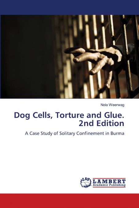 Dog Cells, Torture and Glue. 2nd Edition