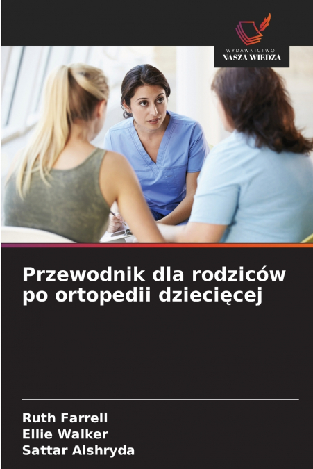 Przewodnik dla rodziców po ortopedii dziecięcej