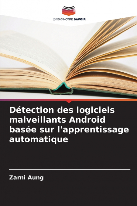 Détection des logiciels malveillants Android basée sur l’apprentissage automatique
