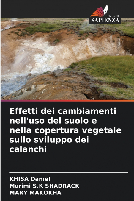 Effetti dei cambiamenti nell’uso del suolo e nella copertura vegetale sullo sviluppo dei calanchi