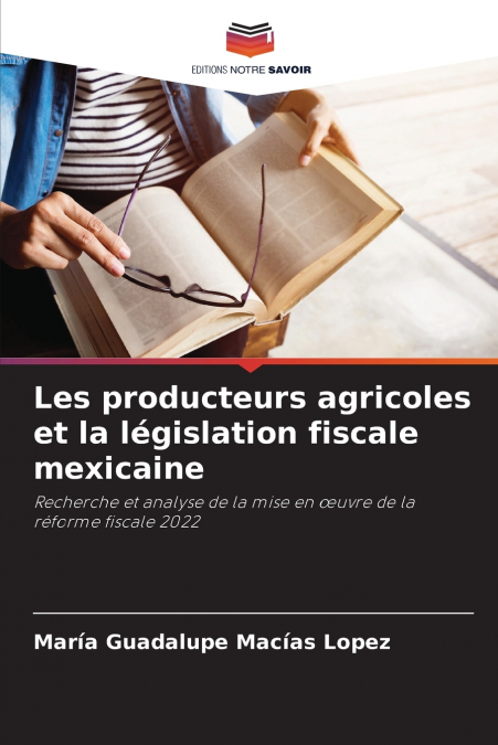Les producteurs agricoles et la législation fiscale mexicaine