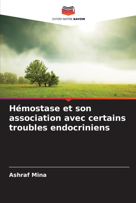 Hémostase et son association avec certains troubles endocriniens