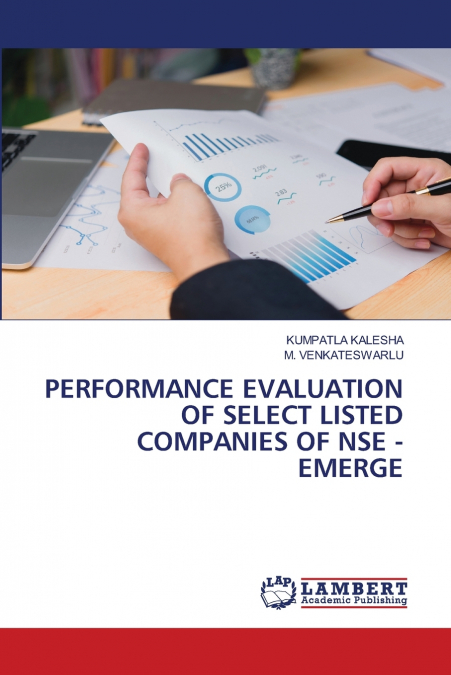 PERFORMANCE EVALUATION OF SELECT LISTED COMPANIES OF NSE - EMERGE