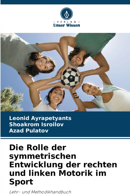 Die Rolle der symmetrischen Entwicklung der rechten und linken Motorik im Sport