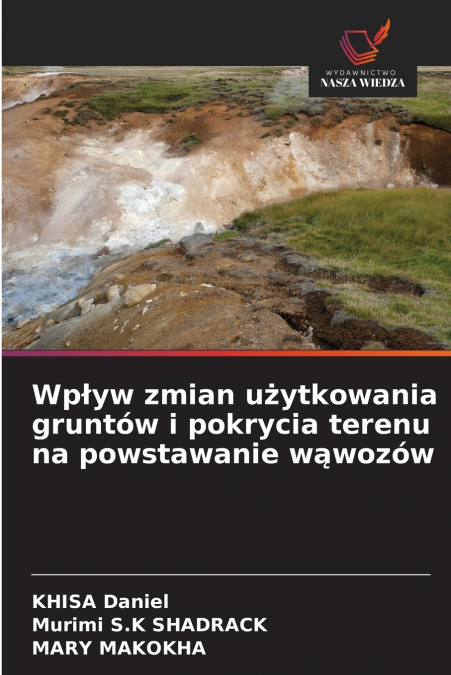 Wpływ zmian użytkowania gruntów i pokrycia terenu na powstawanie wąwozów