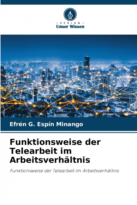 Funktionsweise der Telearbeit im Arbeitsverhältnis