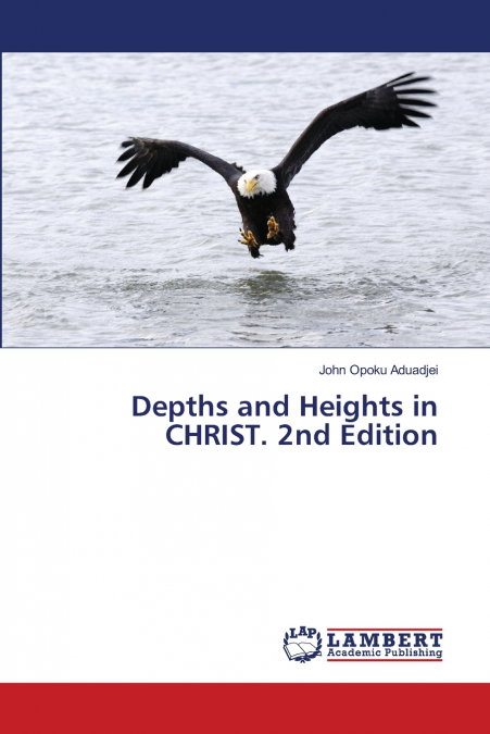 Depths and Heights in CHRIST. 2nd Edition