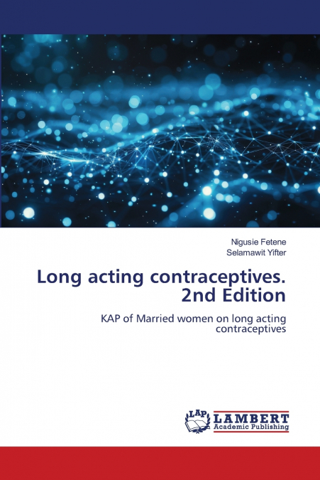 Long acting contraceptives. 2nd Edition