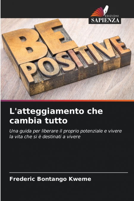 L’atteggiamento che cambia tutto