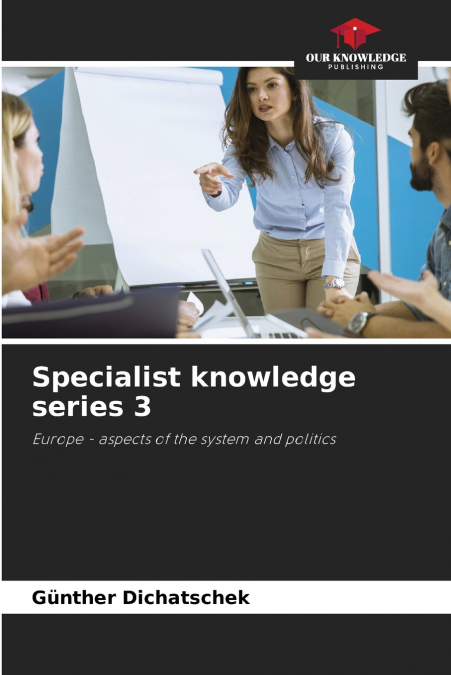 Specialist knowledge series 3