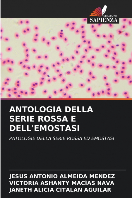 ANTOLOGIA DELLA SERIE ROSSA E DELL’EMOSTASI