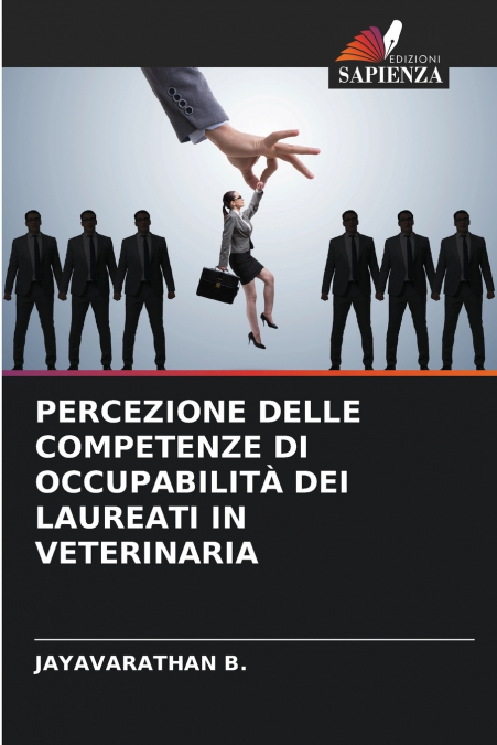 PERCEZIONE DELLE COMPETENZE DI OCCUPABILITÀ DEI LAUREATI IN VETERINARIA