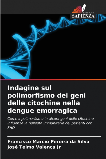 Indagine sul polimorfismo dei geni delle citochine nella dengue emorragica