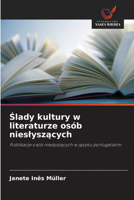 Ślady kultury w literaturze osób niesłyszących