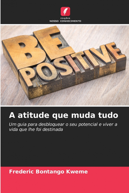 A atitude que muda tudo