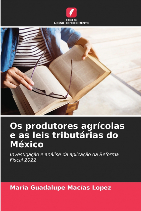 Os produtores agrícolas e as leis tributárias do México