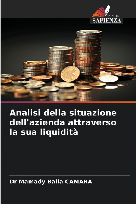 Analisi della situazione dell’azienda attraverso la sua liquidità