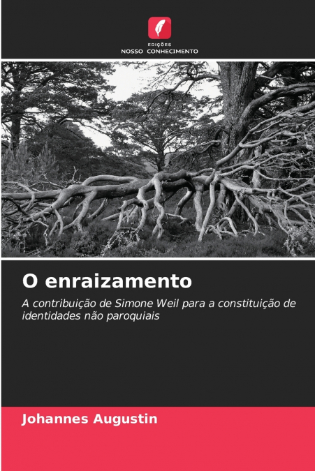 O enraizamento